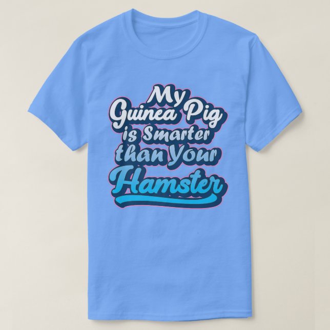 Min Guinea Gris är smartare, Sarkastic Humor Anima T Shirt (Design framsida)