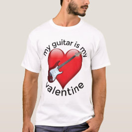 Min Guitar är min Valentine T Shirt