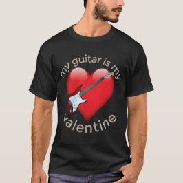 Min Guitar är min Valentine T Shirt
