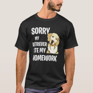 Min gyllene återsändare Ate Min hemläxa T Shirt