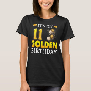Min gyllene födelsedag 11:e födelsedag För manar W T Shirt