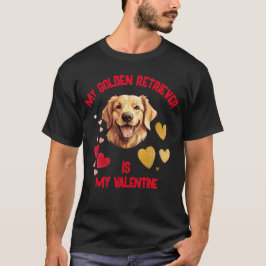 Min gyllene kvarlevor är min Valentine T Shirt