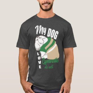 Min gymnastik i hund kärlek t shirt