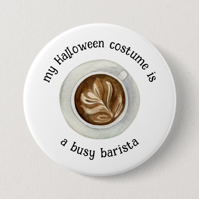 Min Halloween Costume är en Busy Barista.. Knapp (Framsida)