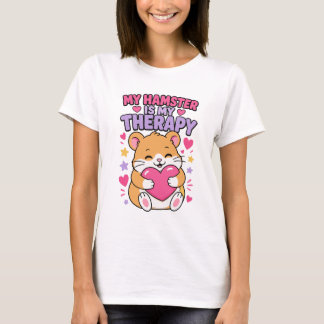 Min hamster är min terapi Söt hamsterälskare T Shirt