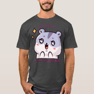 Min hamster är min valentina, lustiga valentines d t shirt