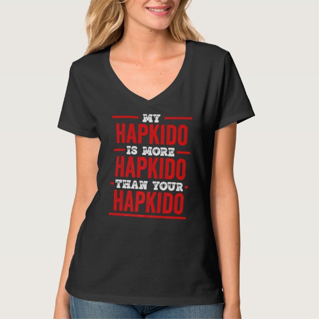 Min Hapkido är mer hapkido än din Hapkido Hapk T Shirt (Framsida)