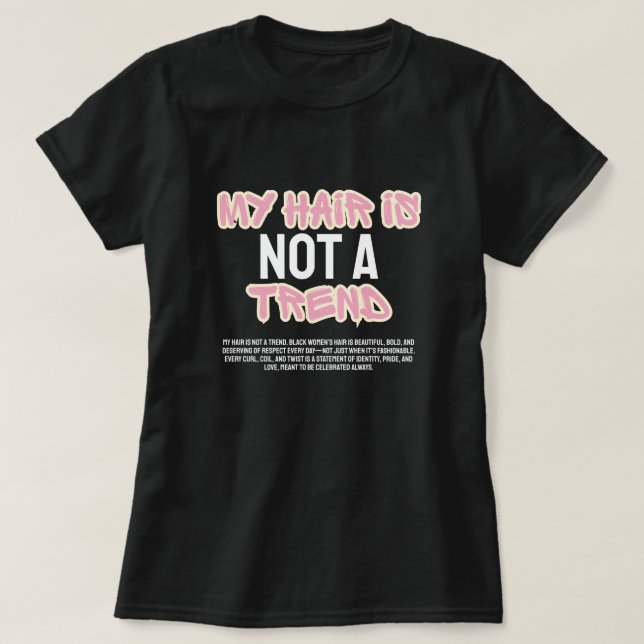 Min hår är inte ett modefenomen Svart T-shirt för  (Design framsida)