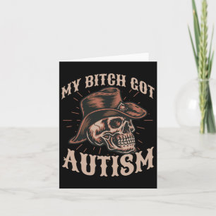 Min Har Autism Funny Skeleton Meme Autistic 1 Kort