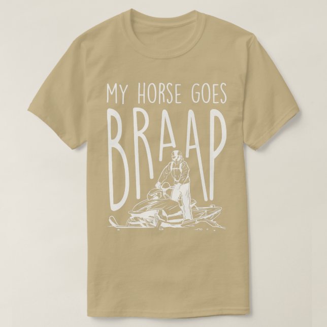 Min häst går Braap, snöskoteråkning  T Shirt (Design framsida)