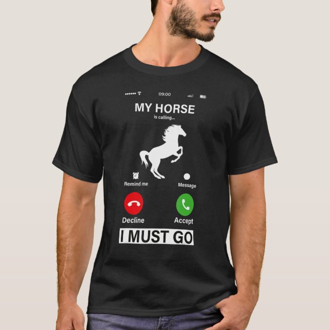 Min häst ropar och jag måste gå! t shirt (Framsida)