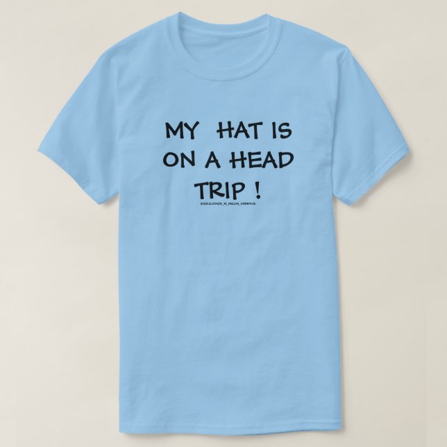 MIN HAT ÄR PÅ EN HUVUD RESA! TEE (Design framsida)