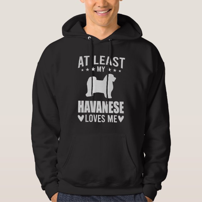 Min Havanese älskar åtminstone mig Hund Hoodie (Framsida)