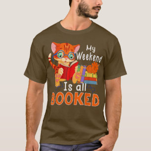 Min Helg är bokad i Bok Älskare T Shirt