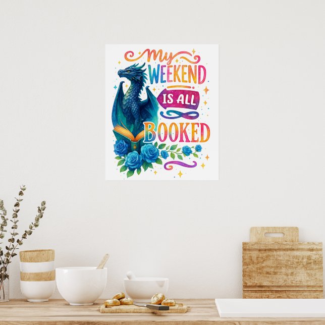 Min Helg är bokad Poster (Kök)