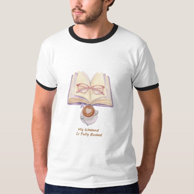 Min Helg Är Helt Bokad | Bokälskare  T Shirt (Framsida)