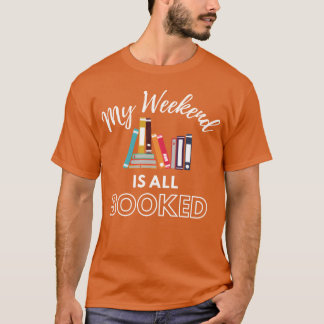 Min helg är helt bokad present t shirt