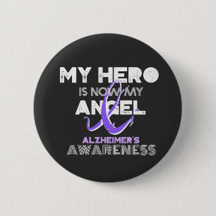 Min Hero är nu min ängel - Alzheimers medvetenhet Knapp
