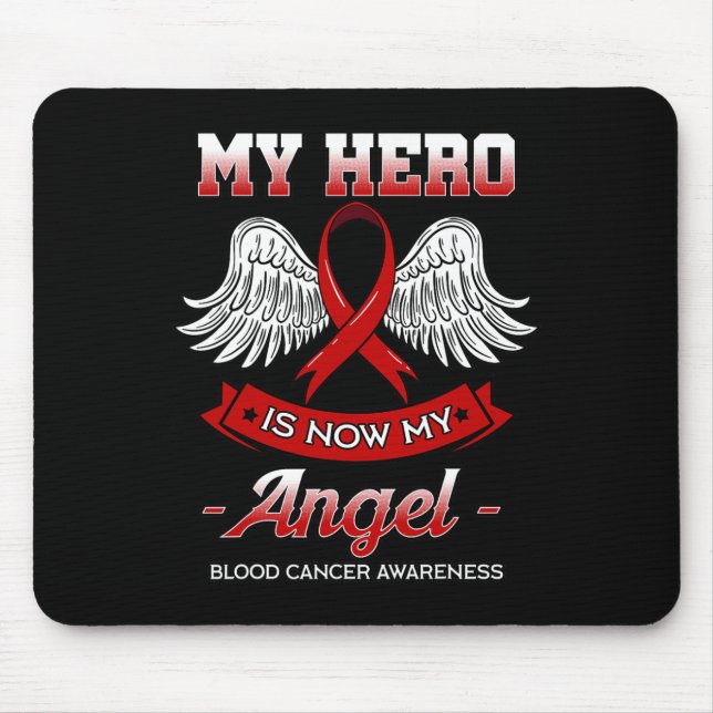 Min Hero är nu min angel Blood Cancer Vätsketumor Musmatta (Framsidan)