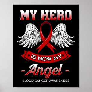Min Hero är nu min angel Blood Cancer Vätsketumor Poster
