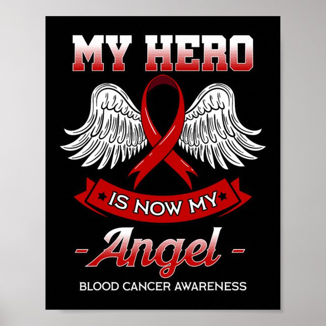 Min Hero är nu min angel Blood Cancer Vätsketumor Poster (Framsidan)