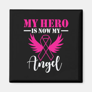 Min Hero är nu min angel Breast Cancer Awareness P Magnet