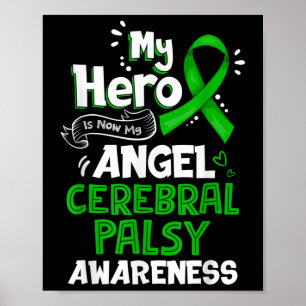 Min Hero är nu min ängel Cerebral Palsy-medvetenhe Poster