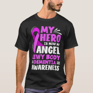 Min Hero är nu min ängel Lewy Body Dementia T Shirt
