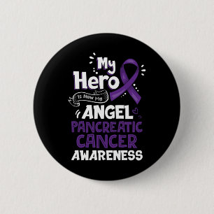 Min Hero är nu min angel Pankreascancer Awarenes Knapp