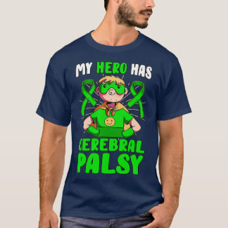 Min Hero har Cerebral Palsy Patient CP Grönt T Shirt