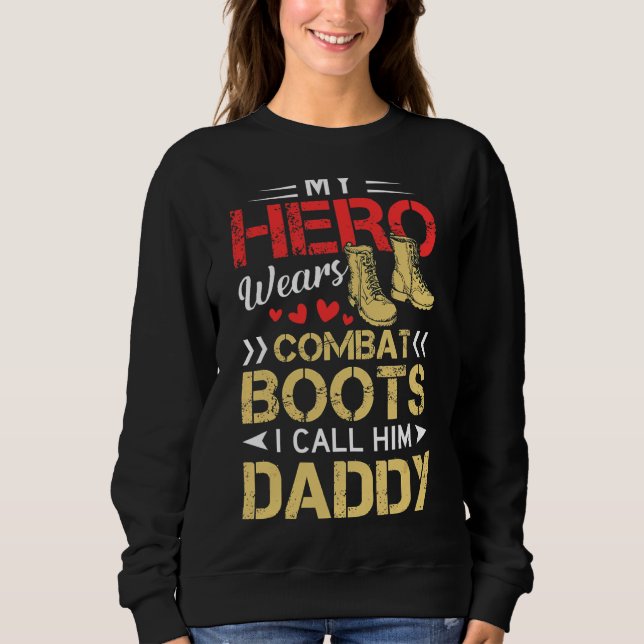 Min Hero Wears Combat Boots jag kallar honom pappa T Shirt (Framsida)