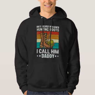 Min Hero Wears Hunting Boots jag kallar honom papp Hoodie