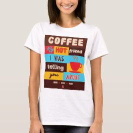 Min Hett-vän T Shirt