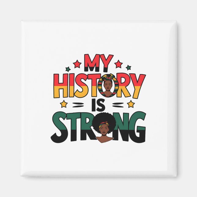 Min historia är stark svart månad afroamerikansk  magnet (Framsidan)