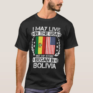 Min historia började i Bolivia T Shirt