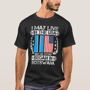 Min historia började i Botswana T Shirt