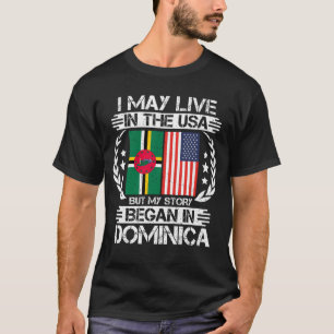 Min historia började i Dominica T Shirt