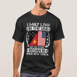 Min historia började i Papua Nya Guinea T Shirt