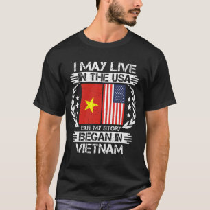 Min historia började i Vietnam T Shirt