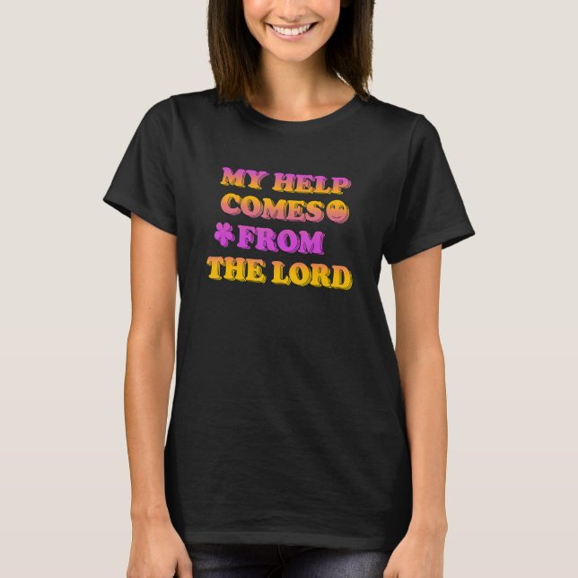 Min hjälp kommer från Lord Apparel T Shirt (Framsida)