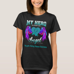 Min hjälte är nu min ängel Polycystisk njursjukdom T Shirt