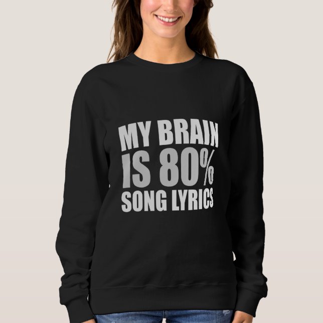 Min hjärna är 80 procent Sång T Shirt (Framsida)