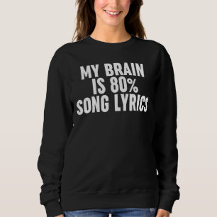 Min hjärna är 80 Sång, Sång Lyric är Life Desi T Shirt