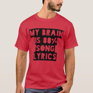 Min Hjärna Är 80 Sångtexter rolig T Shirt