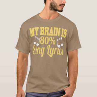 Min Hjärna är 80ong Lyrics Roliga Musikälskare rol T Shirt