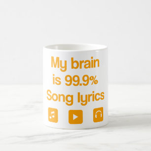 Min hjärna är 99,9% sång. kaffemugg