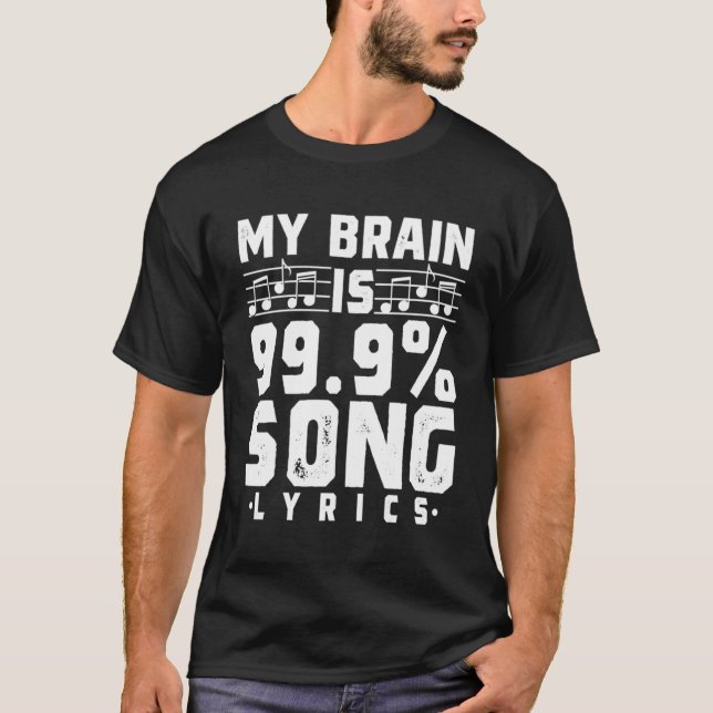 Min hjärna är 99 Sång Lrik Lo T Shirt (Framsida)