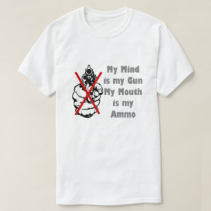 Min hjärna är min Gun Min mun är min Ammo T-Shirt