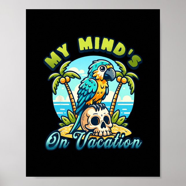 Min hjärna är på semester Rolig papegoja design  Poster (Framsidan)