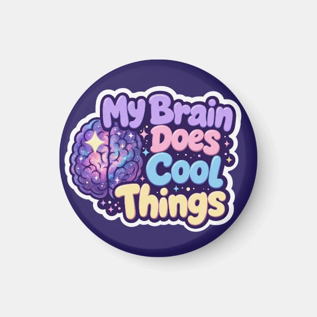 Min Hjärna Gör Coola Saker - Neurodiversitets Stol Magnet (Framsidan)
